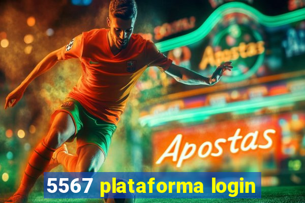 5567 plataforma login